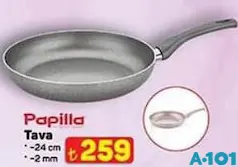 PAPİLLA TAVA 24 CM fiyat ve kampanya bilgisi